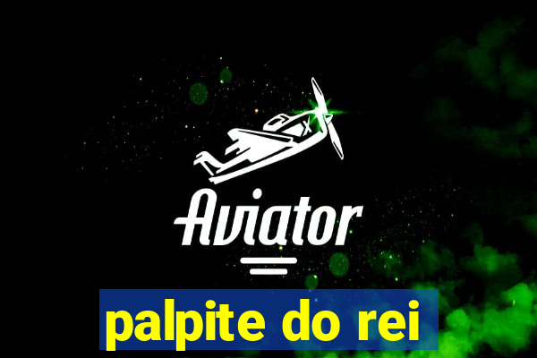 palpite do rei